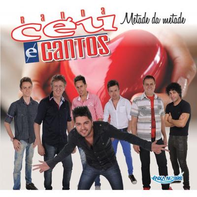 Metade da Metade By Banda Céu e Cantos's cover