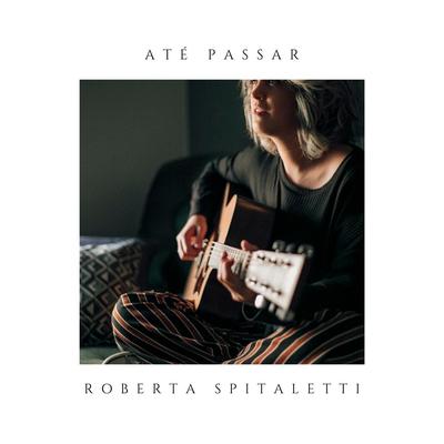 Até Passar By Roberta Spitaletti's cover