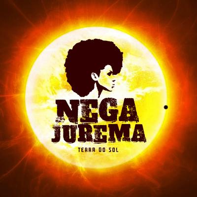 Vim pra Ver o Sol By Nega Jurema's cover