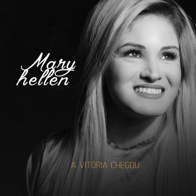 A Vitória Chegou By Mary Hellen's cover