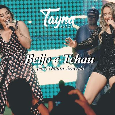 Beijo e Tchau By Tayna Agazzi, Naiara Azevedo's cover