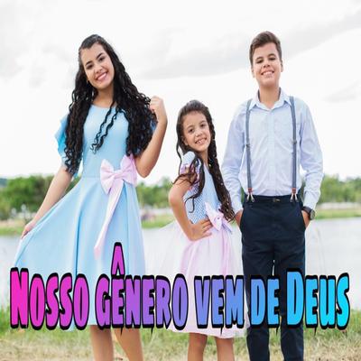 Nosso Gênero Vem de Deus By Trio R3's cover