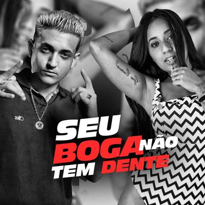 Seu Boga Não Tem Dente By MC Keron's cover