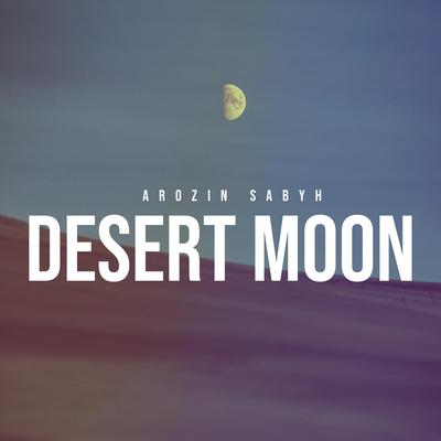 Desert Moon By Arozin Sabyh's cover