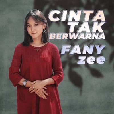Cinta Tak Berwarna By Fany Zee's cover