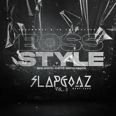 Bossstyle: Slapgodz Vol. 3's cover