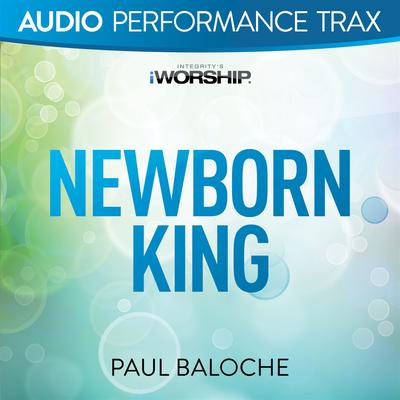 Newborn King [Audio Performance Trax]'s cover