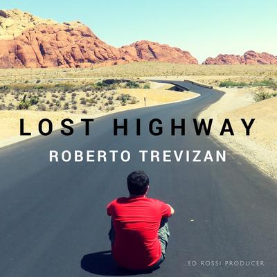 Lost Highway By Roberto Trevizan's cover