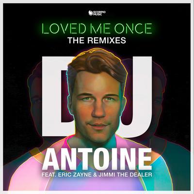 Loved Me Once (Thomas Gold Remix) By DJ Antoine, Thomas Gold's cover