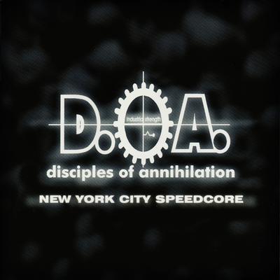 N.Y.C. Speedcore By DJ Narotic, Disciples of Annihilation's cover