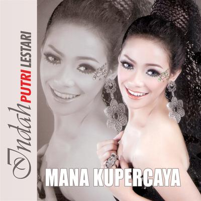 Mana Kupercaya's cover