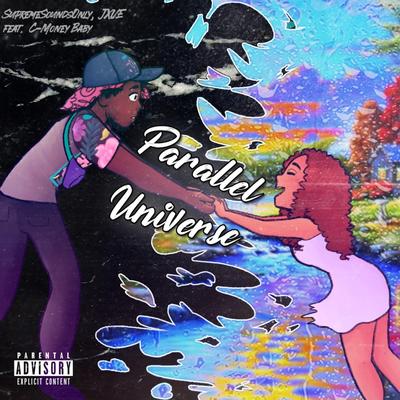 Parallel Universe By SupremeSoundsOnly, C-Money Baby, JXVE's cover