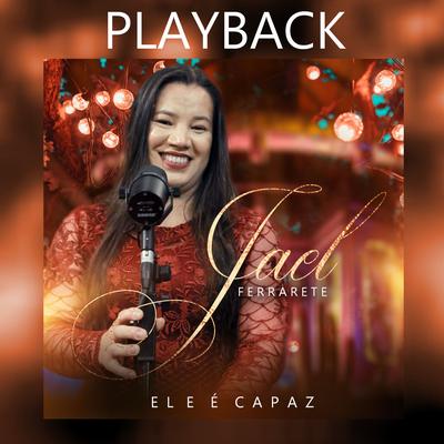 Ele É Capaz (Playback)'s cover