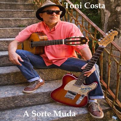 A Sorte Muda By Toni Costa, Cássia Eller's cover