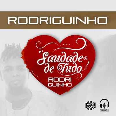 Rodriguinho: Saudade de Tudo's cover