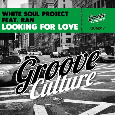 Looking for Love By White Soul Project, RAN's cover