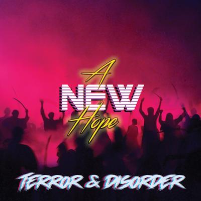 Terror & Disorder By A New Hope's cover