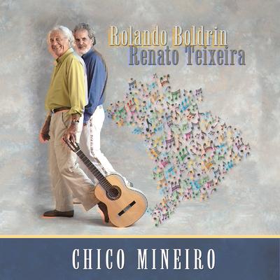 Chico Mineiro By Rolando Boldrin, Renato Teixeira's cover