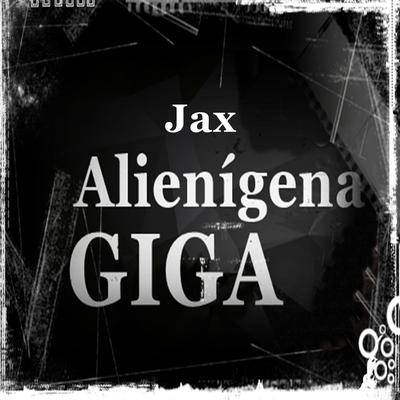 Alienígena (Giga) By JAX MAROMBA's cover