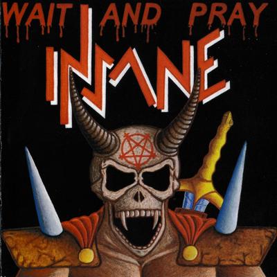 Wait and Pray By Insane's cover
