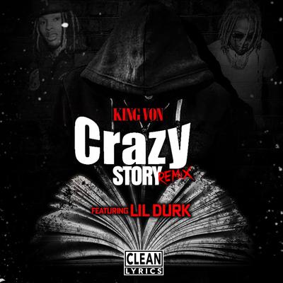 Crazy Story (feat. Lil Durk) (Remix) By Lil Durk, King Von's cover