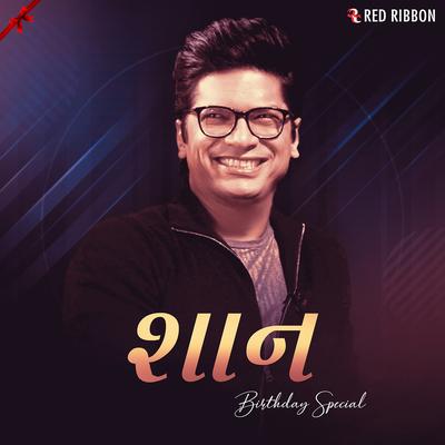 Shaan Birthday Special - Gujarati's cover