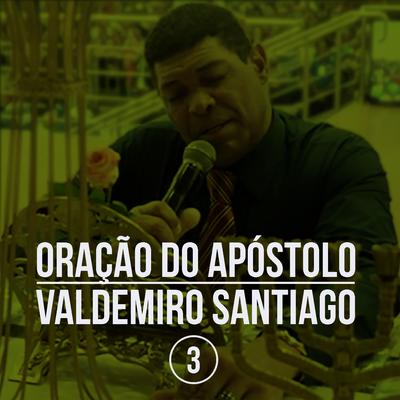 Oração do Apóstulo Valdomiro Santiago, Pt. 3 (Reunião Especial Sexta-Feira Santa)'s cover