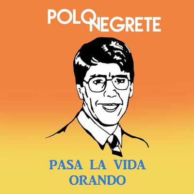 Gloria a Dios By Polo Negrete's cover