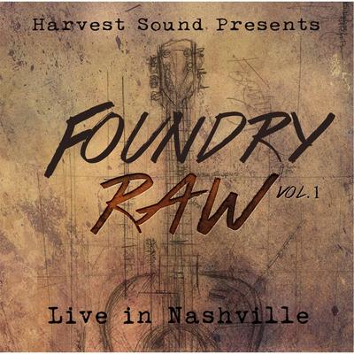 Foundry Raw, Vol. 1's cover