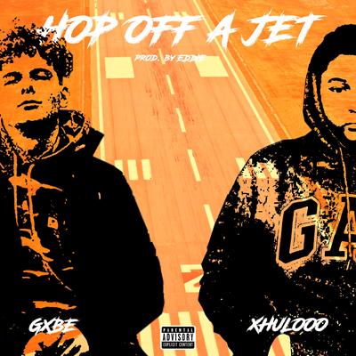 Hop Off a Jet By Xhulooo, gxbe's cover