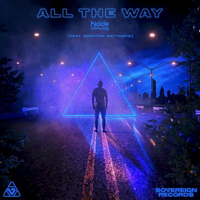 All The Way (Original Mix ) By Brenton Mattheus, Hidde van Way, Hidde van Way's cover