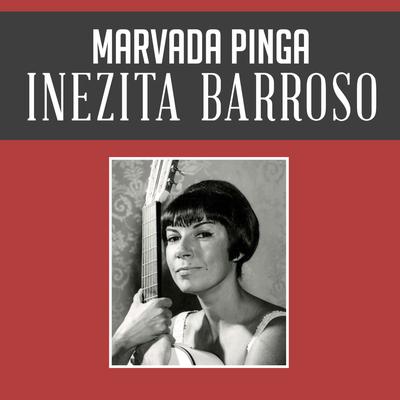 Marvada Pinga By Inezita Barroso's cover