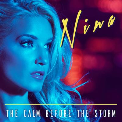 The Calm Before The Storm (Original Mix) By NINA's cover