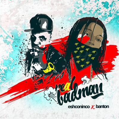 Real Badman (feat. Banton)'s cover