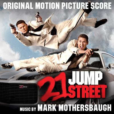 21 Jump Street (Original Motion Picture Score)'s cover