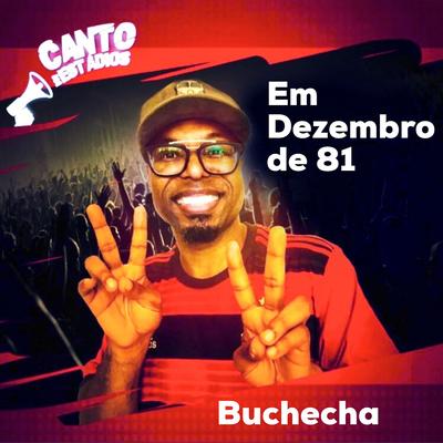 Em Dezembro de 81 By Canto dos Estádios, Buchecha's cover