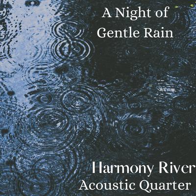 Raindrops on my Guitar, Pt. 2: Sunrise (Extended Version) By Harmony River, Acoustic Quarter's cover