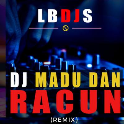 DJ Madu Dan Racun (Remix)'s cover