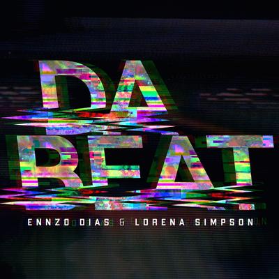 Da Beat (Radio Edit) By Lorena Simpson, Ennzo Dias's cover