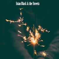 Istan Black & The Sweets's avatar cover