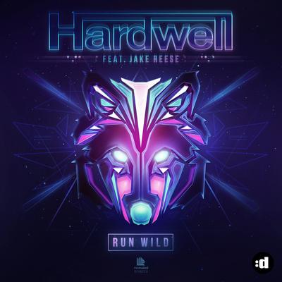Run Wild (feat. Jake Reese) (Extended Mix) By Hardwell, Jake Reese's cover