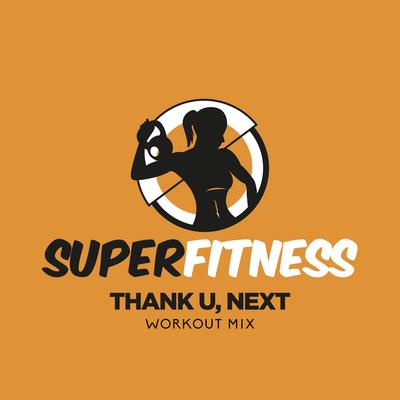 Thank U, Next (Workout Mix Edit 132 bpm) By SuperFitness's cover