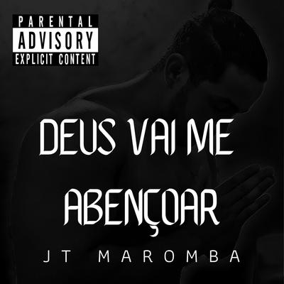 Deus Vai Me Abençoar By JT Maromba's cover