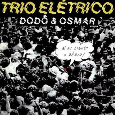 Trio Elétrico Dodô & Osmar's cover