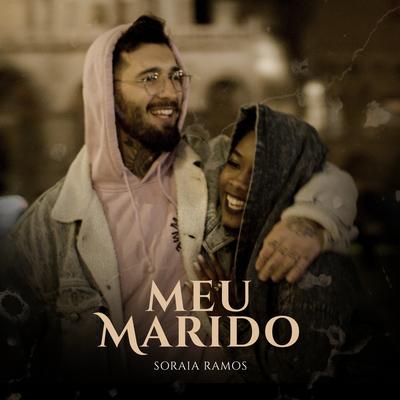 Meu Marido By Soraia Ramos's cover