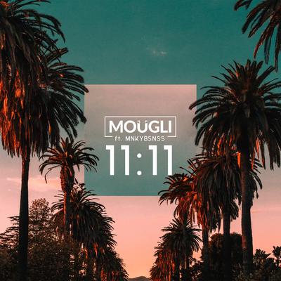 11:11 By MOÜGLI, MNKYBSNSS's cover