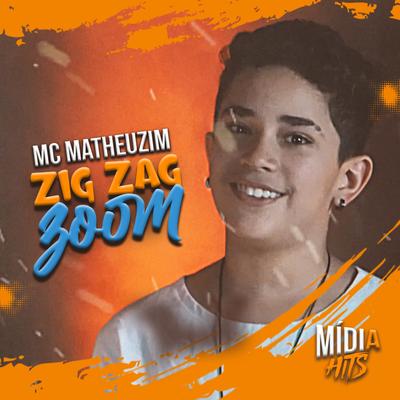Zig Zag Zoom By Mc Matheuzim's cover
