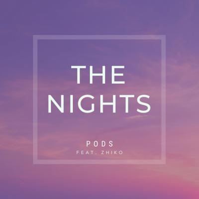 The Nights By ZHIKO, PODs's cover