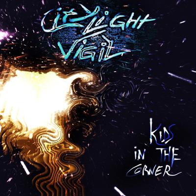 Kids in the Corner By City Light Vigil's cover