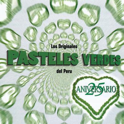 Los Originales Pasteles Verdes Del Perú's cover